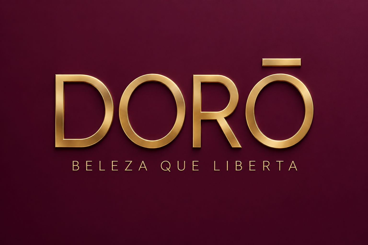 DORÔ Beleza que Liberta